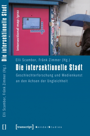 (c) transcript Verlag Buchcover Die intersektionelle Stadt